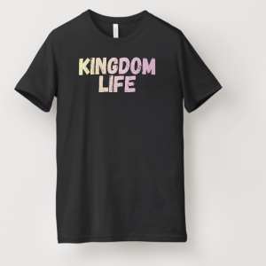 KINGDOM LIFE T-SHIRT COLOR